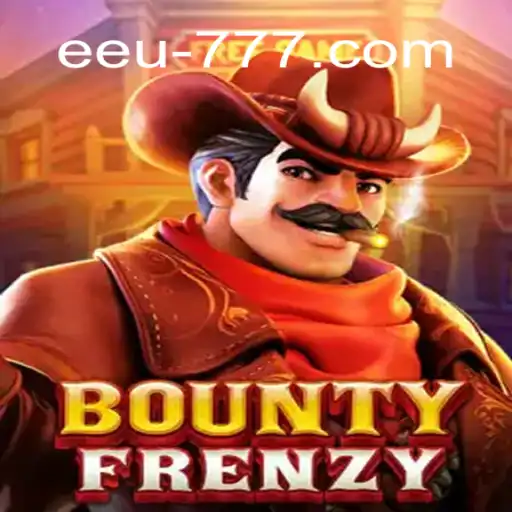 BountyFrenzy: The Ultimate Game Experience with EEU777