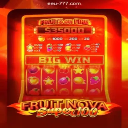 FruitNovaSuper100: Dive into the World of Slots with EEU777 - The Leading Betting Platform in Brazil
