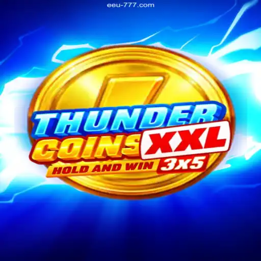 Discover ThunderCoinsXxl: The Ultimate Gaming Experience